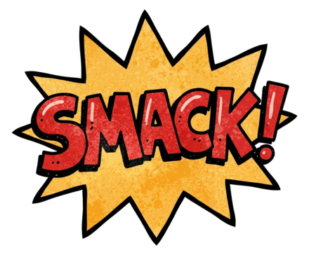 SMACK!