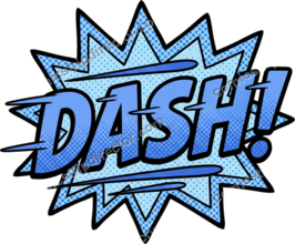 DASH!