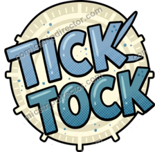 TICK TOCK
