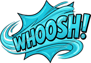 WHOOSH!